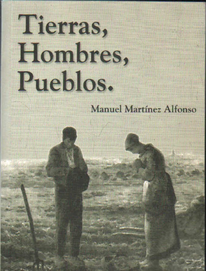 TIERRAS, HOMBRES, PUEBLOS