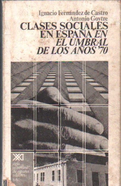 CLASES SOCIALES EN ESPALA EN EL UMBRAL DE LOS AÑOS 70