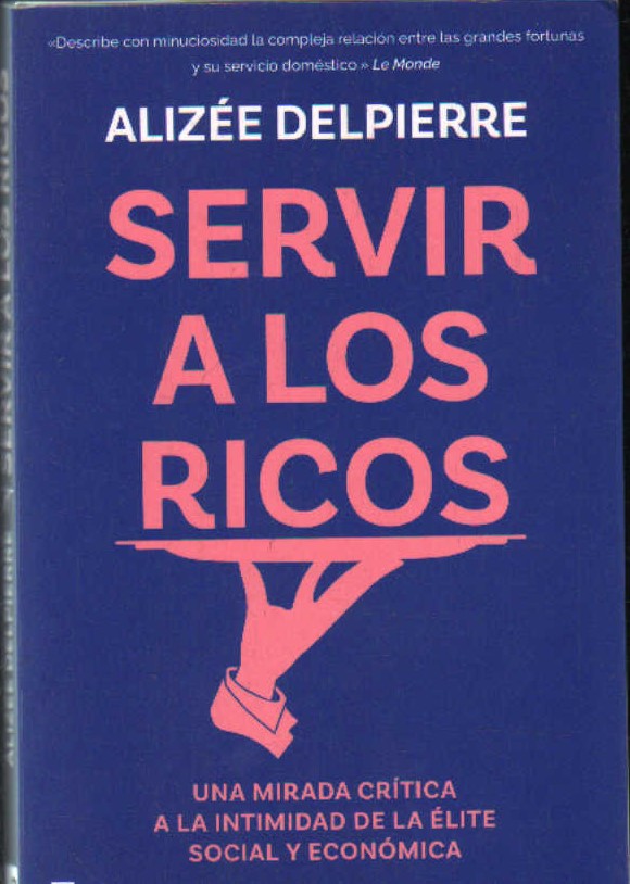 SERVIR A LOS RICOS