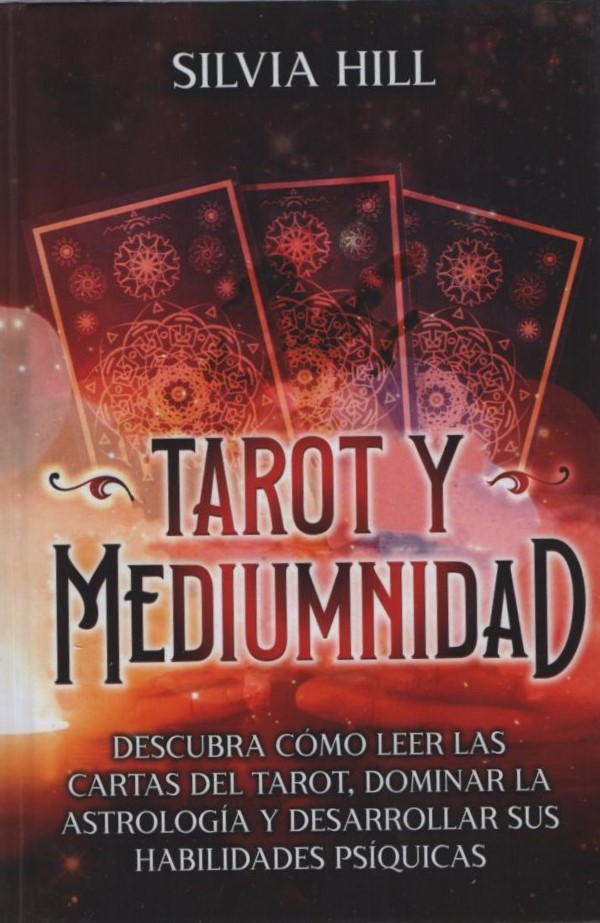 TAROT Y MEDIUMNIDAD    HILL, SILVIA