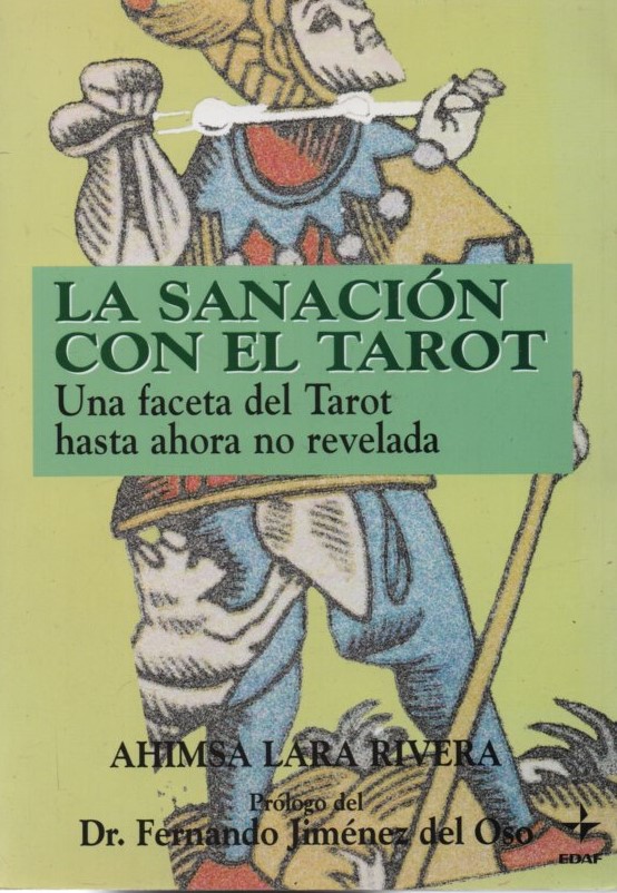LA SANACION CON EL TAROT. LARA RIVERA, AHIMSA