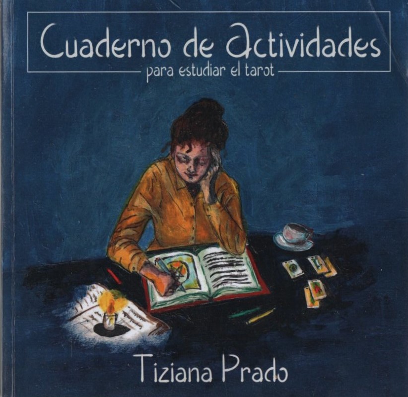 CUADERNO DE ACTIVIDADES PARA ESTUDIAR EL TAROT   PRADO, TIZIANA
