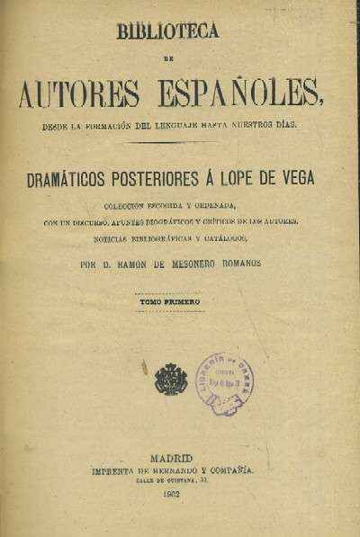 DRAMÁTICOS POSTERIORES A LOPE DE VEGA. DOS TOMOS.