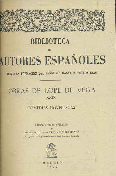 OBRAS DE LOPE DE VEGA XXIX.COMEDIAS NOVELESCAS.