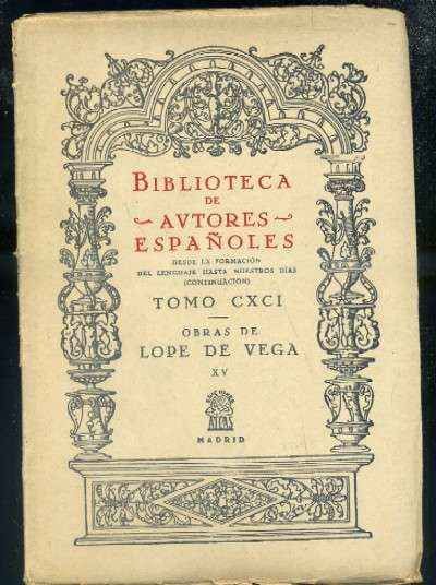 OBRAS DE LOPE DE VEGA XV. COMEDIAS HISTORICAS DE ASUNTO EXTRANJERO.