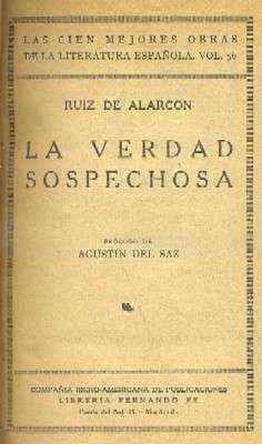 LAS CIEN MEJORES OBRAS DE LA LITERATURA ESPAÑOLA. LA VERDAD SOSPECHOSA. VOL.56.