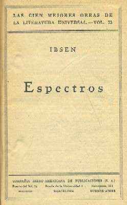 LAS CIEN MEJORES OBRAS DE LA LITERATURA ESPAÑOLA. ESPECTROS. VOL.73.