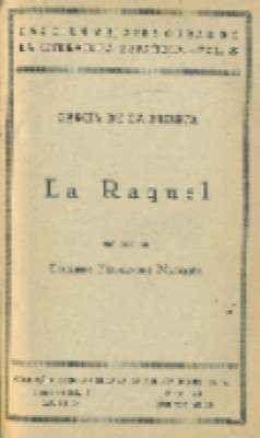 LAS CIEN MEJORES OBRAS DE LA LITERATURA ESPAÑOLA. LA RAQUEL. VOL.79.