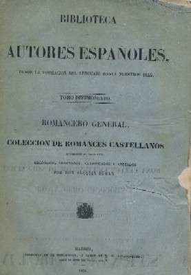 ROMANCERO GENERAL O COL. DE ROMANCES CASTELLANOS. COL. AUTORES ESPAÑOLES, XVI.