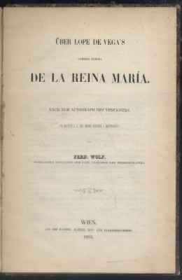COMEDIA FAMOSA DE LA REINA MARÍA. NACH DEM AUTOGRAPH DES VERFASSERS