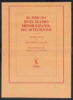 EL INDIANO EN EL TEATRO MENOR ESPAÑOL DEL SETECIENTOS.