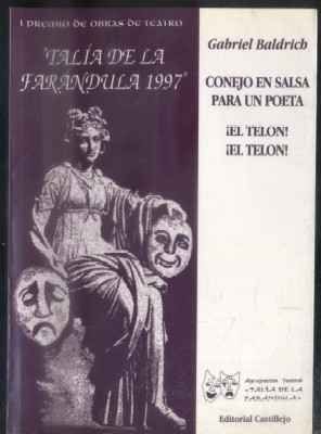 CONEJO EN SALSA PARA UN POETA. ¡EL TELON!  ¡EL TELON! .