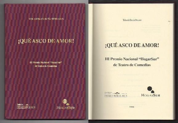QUE ASCO DE AMOR. III PREMIO NACIONAL HOGARSUR DE TEATRO DE COMEDIAS.