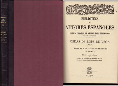 OBRAS DE LOPE DE VEGA XVII. CRONICAS Y LEYENDAS DRAMATICAS DE ESPAÑA. Nº 196.