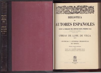 B. DE AUTORES ESPAÑOLES 195. OBRAS DE LOPE DE VEGA XVI CRONICAS Y LEYENDAS DRAMATICAS DE ESPAÑA.