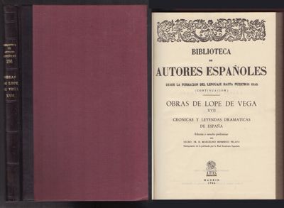 B. DE AUTORES ESPAÑOLES 196. OBRAS DE LOPE DE VEGA XVII CRONICAS Y LEYENDAS DRAMATICAS DE ESPAÑA.