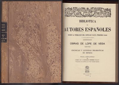 B. DE AUTORES ESPAÑOLES 225. OBRAS DE LOPE DE VEGA XXVII CRONICAS Y LEYENDAS DRAMATICAS DE ESPAÑA.