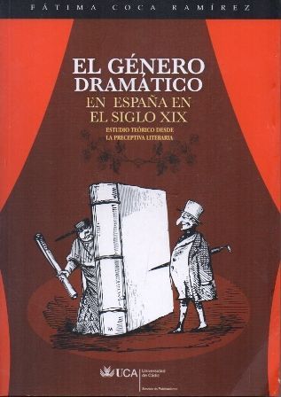 EL GENERO DRAMATICO EN ESPAÑA EN EL SIGLO XIX.