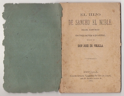 EL HIJO DE SANCHO EL NOBLE. DRAMA HISTORICO EN TRES ACTOS Y EN VERSO.
