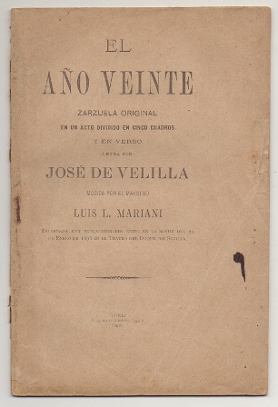 EL AÑO VEINTE. ZARZUELA ORIGINAL EN UN ACTO DIVIDIDO EN CINCO CUADROS Y EN VERSO.