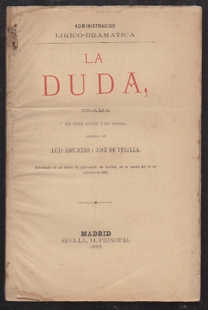 LA DUDA. DRAMA EN TRES ACTOS Y EN PROSA.