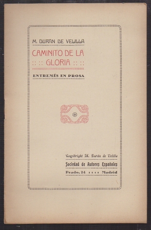CAMINITO DE LA GLORIA. ENTREMES DE PROSA.