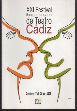 XXI FESTIVAL IBEROAMERICANO DE TEATRO - OCTUBRE 2006