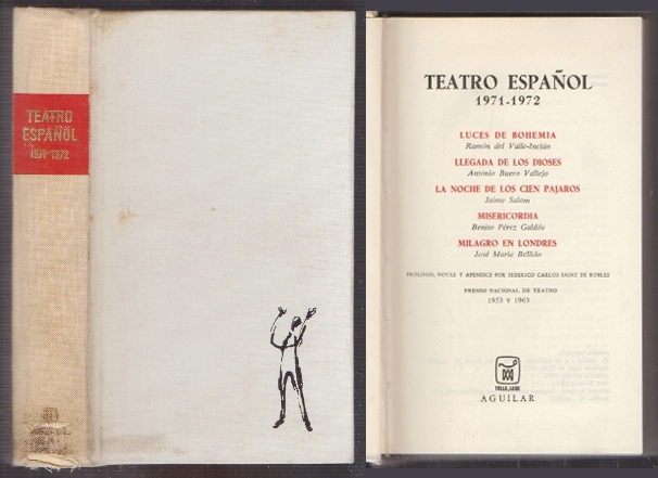 TEATRO ESPAÑOL 1971 - 1972. VALLE-INCLAN, BUERO VALLEJO, SALOM, B. PEREZ GALDOS, J.M. BELLIDO.