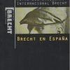 BRECHT EN ESPAÑA - ACTAS DEL ENCUENTRO INTERNACIONAL BRECHT