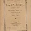 L´ANNEU DU NIBELOUNG LA VALKYRIE POEME ET MUSIQUE DE RICHARD WAGNER