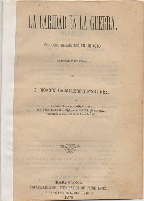 LA CARIDAD EN LA GUERRA. EPISODIO DRAMATICO EN UN ACTO