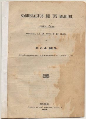 SOBRESALTOS DE UN MARIDO. JUGUE COMICO EN UN ACTO Y PROSA