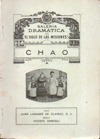 CHAO - GALERIA DRAMATICA DE "EL SIGLO DE LAS MISIONES"