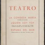 TEATRO: LA CONDESA MARIA-¿QUIEN SOY YO?-ESPUMA DEL MAR