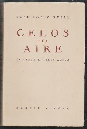 CELOS DEL AIRE - COMEDIA EN TRES ACTOS