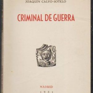 CRIMINAL DE GUERRA - COMEDIA EN TRES ACTOS, EN PROSA, ORIGINAL