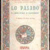 LO PASADO O CONCLUIDO GUARDADO - COMEDIA EN DOS ACTOS