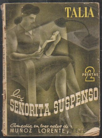 LA SEÑORITA SUSPENSO - TALIA AÑO V Nº LVI COMEDIA EN TRES ACTOS