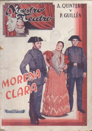 MORENA CLARA. COLECCIÓN NUESTRO TEATRO Nº 5