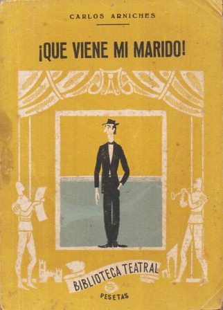 ¡QUE VIENE MI MARIDO! - BIBLIOTECA TEATRAL AÑO XI Nº 146