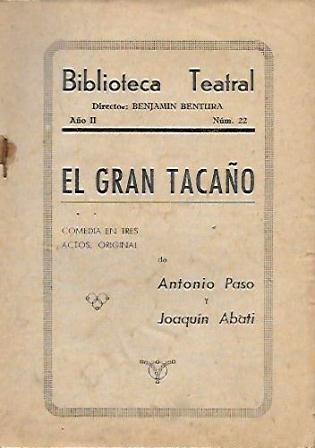 EL GRAN TACAÑO - BIBLIOTECA TEATRAL Nº 22 AÑO II