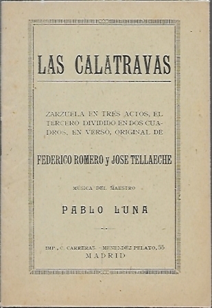 LAS CALATRAVAS - ZARZUELA EN TRES ACTOS