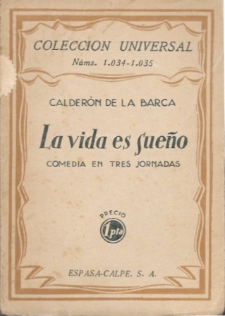 LA VIDA ES SUEÑO - COMEDIA EN TRES JORNADAS