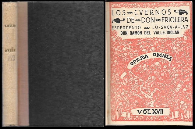 LOS CUERVOS DE DON FRIOLERA. ESPERPENTO LOS SACA A LA LUZ - OPERA OMNIA VOL. XVII