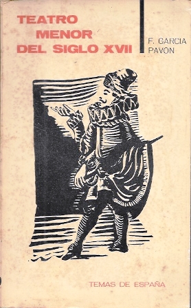 TEATRO MENOR DEL SIGLO XVII (ANTOLOGIA)- SER Y TIEMPO TEMAS DE ESPAÑA 19