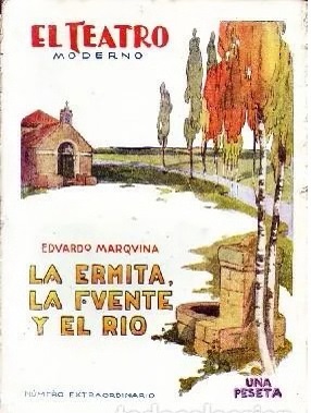 LA ERMITA, LA FUENTE Y EL RIO