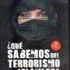 ¿ QUE SABEMOS DEL TERRRISMO ISLAMICO?.