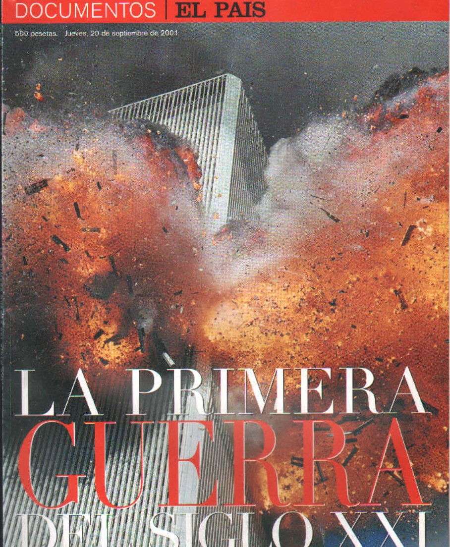 DOCUMENTOS EL PAIS: LA PRIMERA GUERRA DEL SIGLO XXI