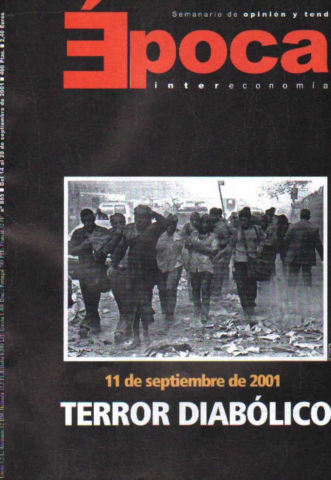 ÉPOCA INTERECONOMICA Nº 865: 11 DE SEPTIEMBRE DE 2001, TERRORISMO DIABÓLICO