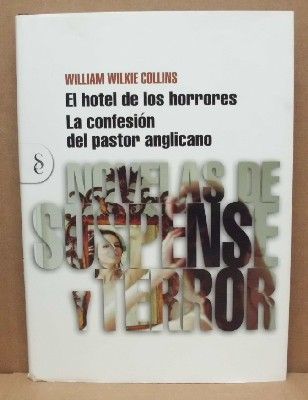 EL HOTEL DE LOS HORRORES - LA CONFESION DEL PASTOR ANGLICANO.
